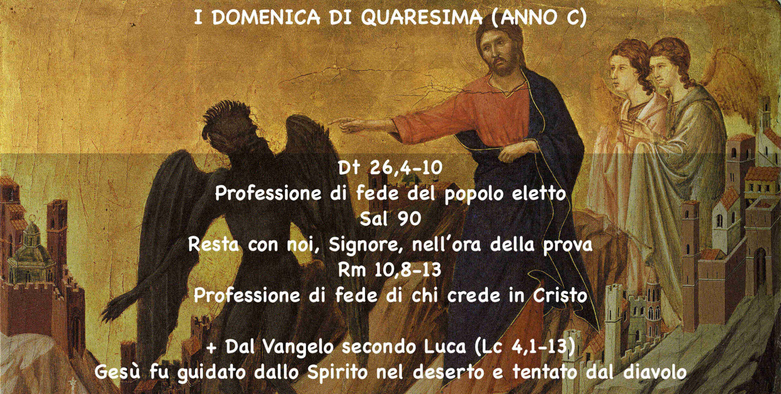 Buona Prima Domenica Di Quaresima I DOMENICA DI QUARESIMA (ANNO C) - Lectio Divina - Chiesa di Matera-Irsina