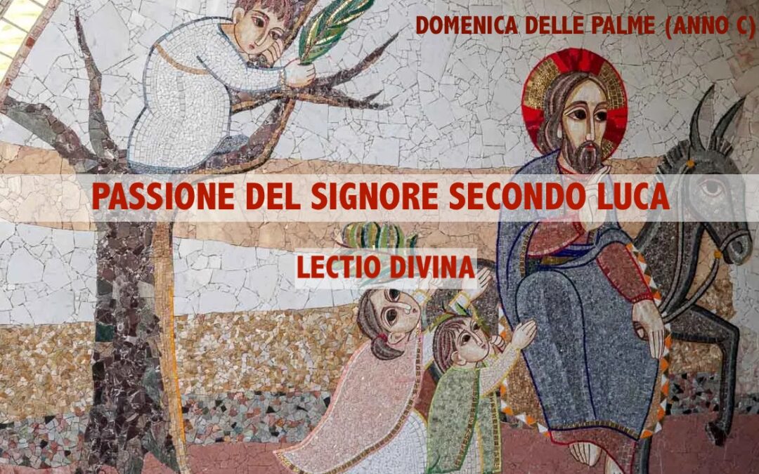 La Passione secondo Luca – Lectio Divina