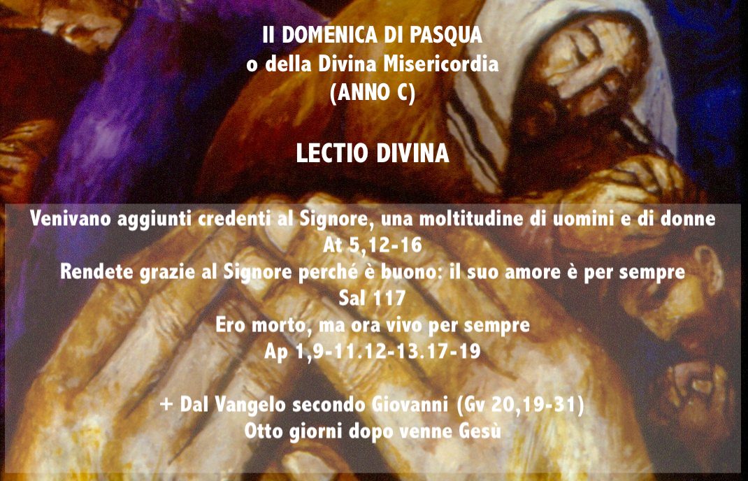 II DOMENICA DI PASQUA O Della Divina Misericordia ANNO C Lectio 