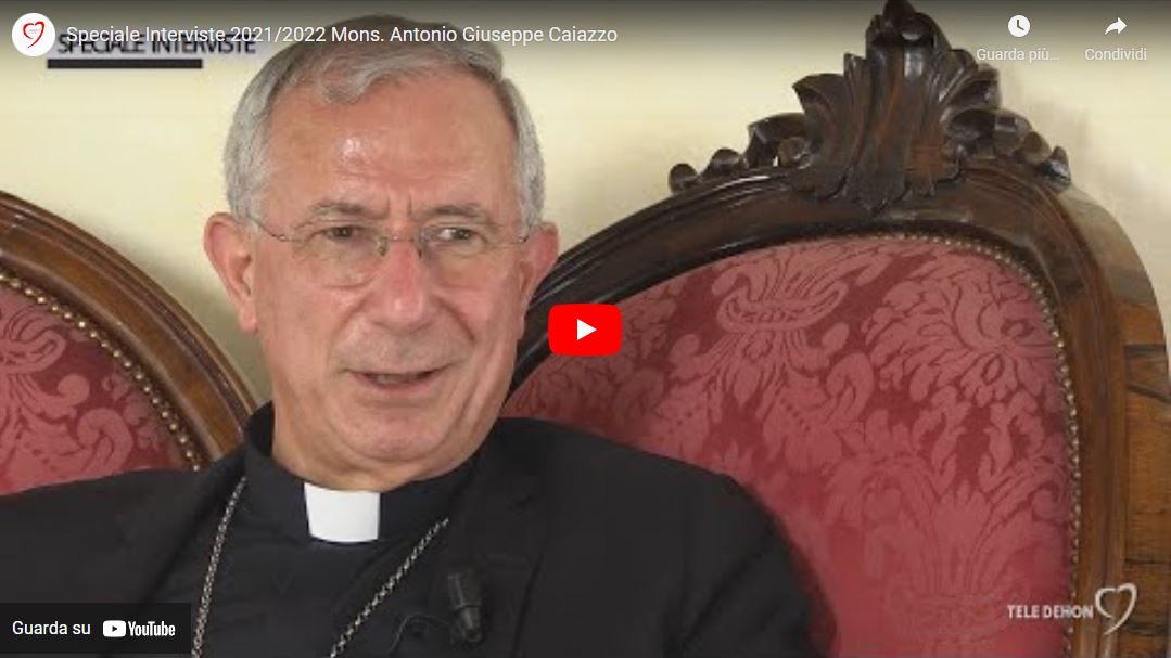 Speciale Interviste 2021-2022 Mons. Antonio Giuseppe Caiazzo
