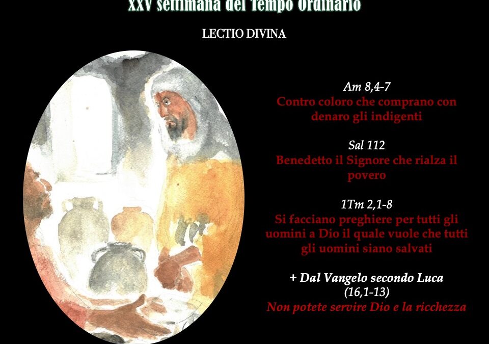 XXV DOMENICA DEL TEMPO ORDINARIO (ANNO C) – Lectio Divina￼