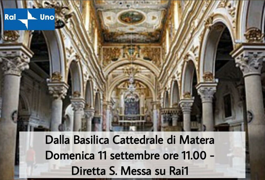 Omelia di S. Ecc. l’Arcivescovo nella Santa Messa trasmessa su Rai 1 dalla Basilica Cattedrale di Matera
