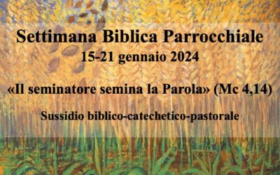 Settimana Biblica Parrocchiale – Sussidio biblico-catechetico-pastorale