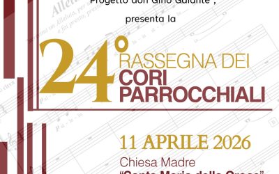 XXIV RASSEGNA DEI CORI PARROCCHIALI